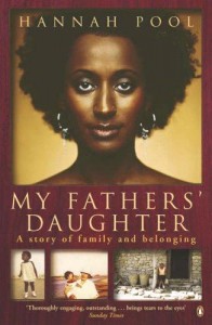 Hannah Pool - My Fathers’ Daughter (Hamish Hamilton, 2005.) 