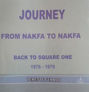 Journey From Nakfa to Nakfa ECSS Eritrean Center for Strategic
